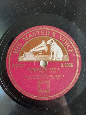 10'' Shellac HMV B. 9036 JOHN ANSELL PLYMOUTH HOE-PART 1 + 2 Light Symphony Orche