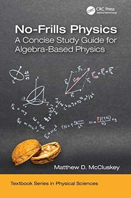 Matthew D. McCluskey - No-Frills Physics   A Concise Study Guide for A - X555z