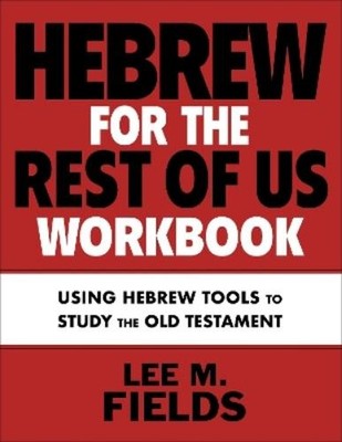 Lee M. Fields Hebrew for the Rest of Us Workbook (Taschenbuch)