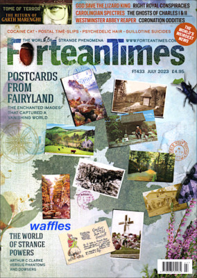 FORTEAN TIMES * JUNE 2023 #432 & & JULY 2023 #433 * SET OF 2 NEW ISSUES