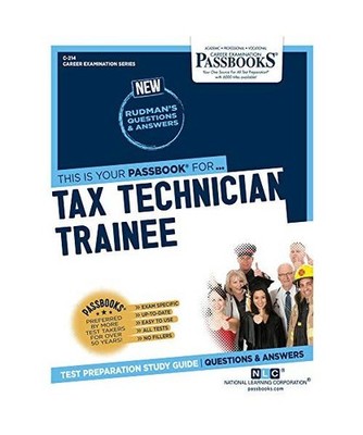Tax Technician Trainee [C-214]: Passbooks Study Guide Volume 214, National Learn