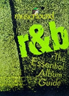 MusicHound R and B : The Essential Album Guide Compact Disc
