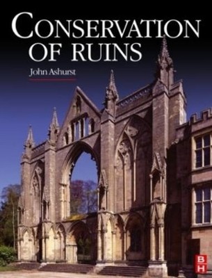 John Ashurst Conservation of Ruins (Gebundene Ausgabe)