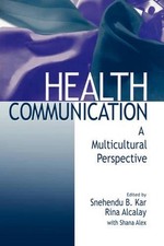 Health Communication: A Multicultural Perspective by Shane Alex (English) Paperb