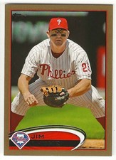 2012 Topps JIM THOME Insert GOLD Parallel Card #/2012 0214/2012 Valentine's Day