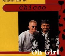 Oh Girl von Chicco | CD | Zustand gut