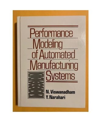 Performance Modeling of Automated Manufacturing Systems (Prentice Hall Informati