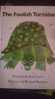 The Foolish Tortoise - Hardcover By Richard Buckley - GOOD