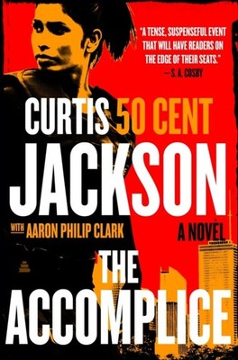 The Accomplice A Novel by Curtis ''50 Cent'' Jackson (Paperback Book)
