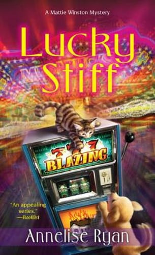Lucky Stiff: Mattie Winston Mysteries by Annelise Ryan: Used