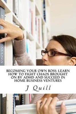 J Quill Becoming Your Own Boss (Taschenbuch)