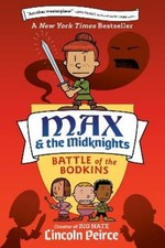 Lincoln Peirce Max and the Midknights: Battle of the Bodkins (Paperback)
