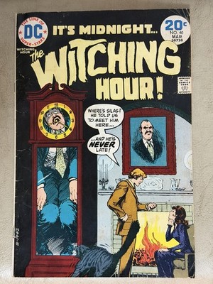 DC COMICS ~  ''IT'S MIDNIGHT...THE WITCHING HOUR!'' VOL 6, ISSUE #40 HORROR -1974