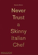 Never Trust A Skinny Italian Chef by 