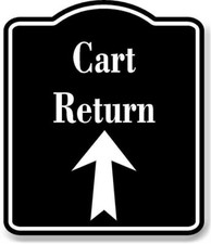Cart Return Golf Course Up Arrow BLACK Aluminum Composite Sign
