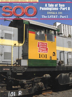 The Soo Magazine 3 2006 Pennington Rhinelander DSS&A 101 LST&T Lake Superior