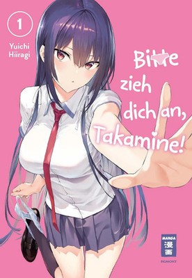 Bitte zieh dich an, Takamine! 01 | Yuichi Hiiragi | Taschenbuch | 230 S. | 2026