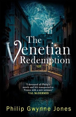 The Venetian Redemption: A page-turning, atmospheric thriller set in Italy's mos