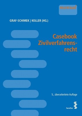 Caroline Graf-Schimek Casebook Zivilverfahrensrecht