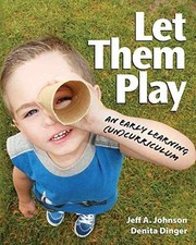 Let Them Play: An Early - Paperback, by Dinger Denita; Johnson - Very Good