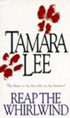 Reap the Whirlwind - Lee, Tamara