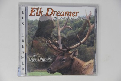 Elk Dreamer the Healing Medicine of Love CD John Two-hawks