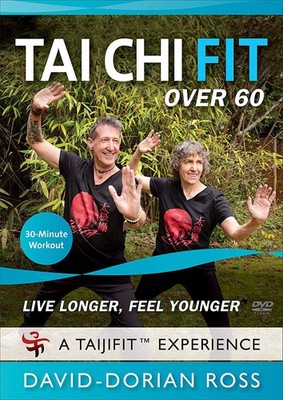 Tai Chi Fit Over 60: Live Longer, Feel Younger DVD with David-Dorian Ross