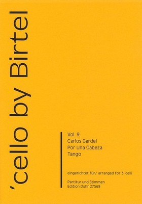 Gardel, Carlos - Por una cabeza  - für 3 Violoncelli