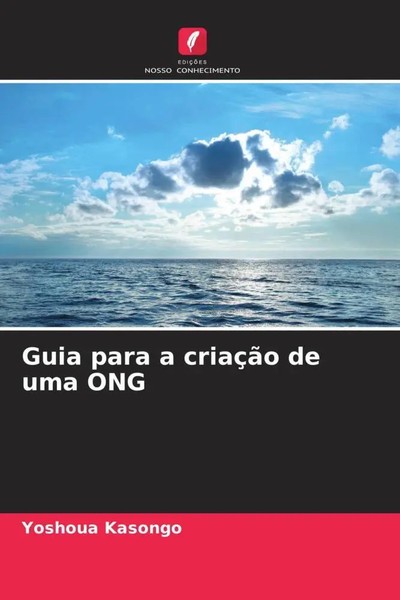 Yoshoua Kasongo | Guia Para A CriaçãO De Uma ONG | Taschenbuch | Portugiesisch-image