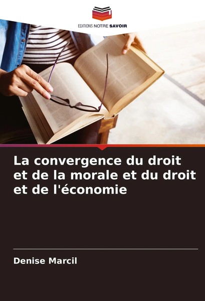 Denise Marcil | La Convergence Du Droit Et De La Morale Et Du Droit Et De...-image