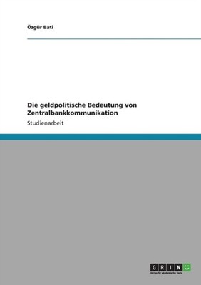 Bati - Die geldpolitische Bedeutung von Zentralbankkommunikation - New - X555z