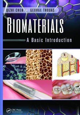 Biomaterialien: Eine grundlegende Einführung, Taschenbuch von Chen, Qizhi; Thouas, George...