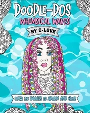 Doodle-Dos: Whimsical Waves by Courtney C-Love Wheeler (English) Paperback Book