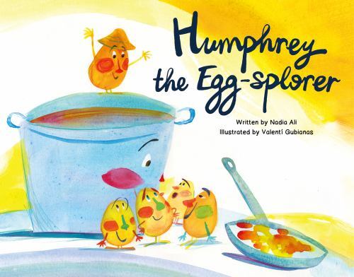 Humphrey the Egg-Splorer by Nadia Ali (2023, Hardcover)