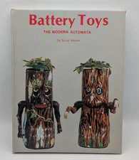 Battery Toys The Modern Automata by Brian Moran 1984