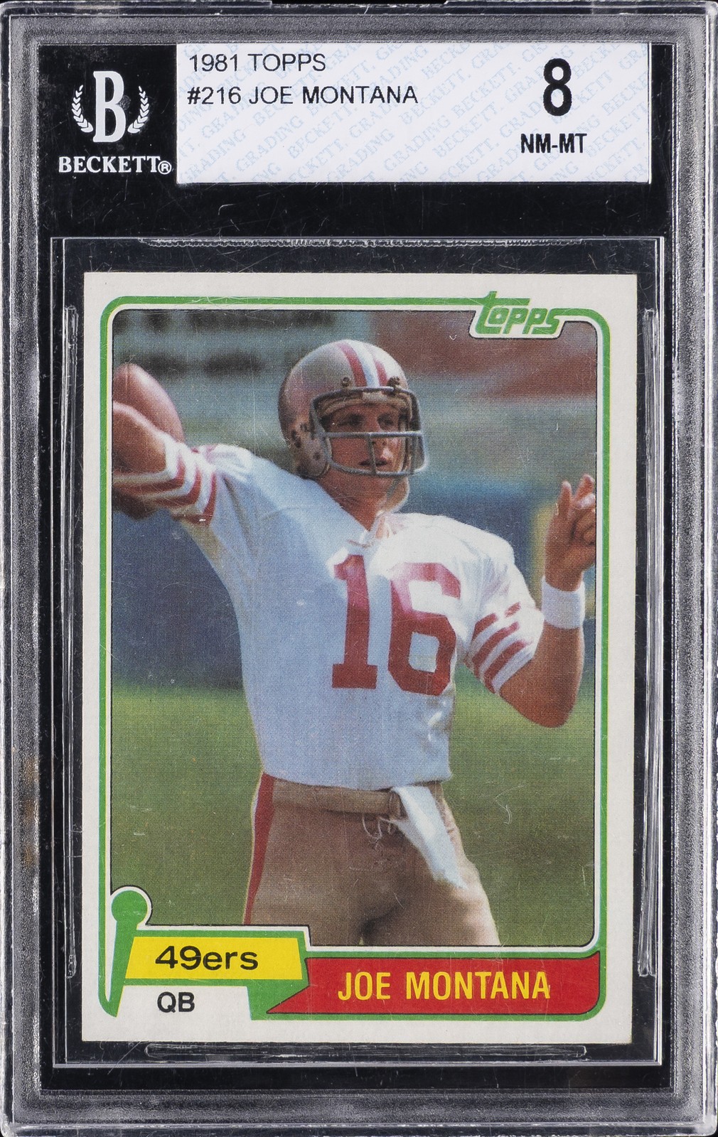 1981 TOPPS #216 JOE MONTANA ROOKIE RC BGS 8 view 1