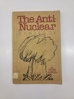 1978 1st American Ed. The Anti-Nuclear Handbook by Croall, Stephen - Paperback