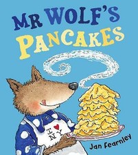 Fearnley, Jan : Mr Wolfs Pancakes: A hilarious illustrat FREE Shipping, Save £s