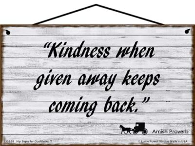 Amish Proverb Quote Sign Kindness When Given Away Keeps Coming Back Vtg Style