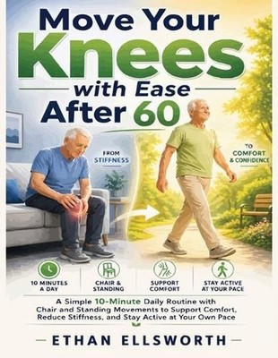Move Your Knees with Ease After 60: A Simple 10-Minute Daily Routine with Chair 