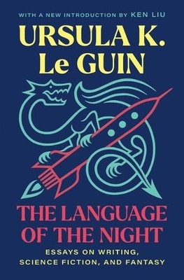 Ursula K Le Guin The Language of the Night (Paperback)