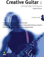 Creative Guitar 1 - Cutting-Edge Techniques