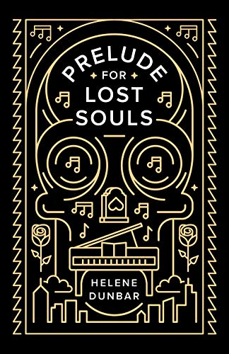 Prelude for Lost Souls - Dunbar, Helene