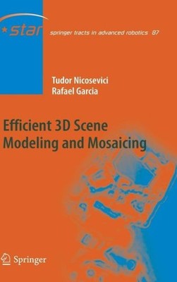 Efficient 3D Scene Modeling And Mosaicing