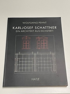 Karljosef Schattner. Ein Architekt aus Eichstätt vo... | Buch | Zustand sehr gut