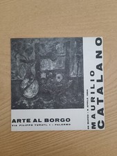 Dipinti Di Maurilio Catalano  arte al Borgo 1964,Brossura /Invito 