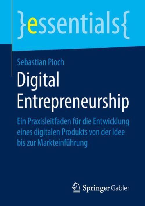 Thumbnail - Digital Entrepreneurship | Sebastian Pioch | Taschenbuch | Essentials