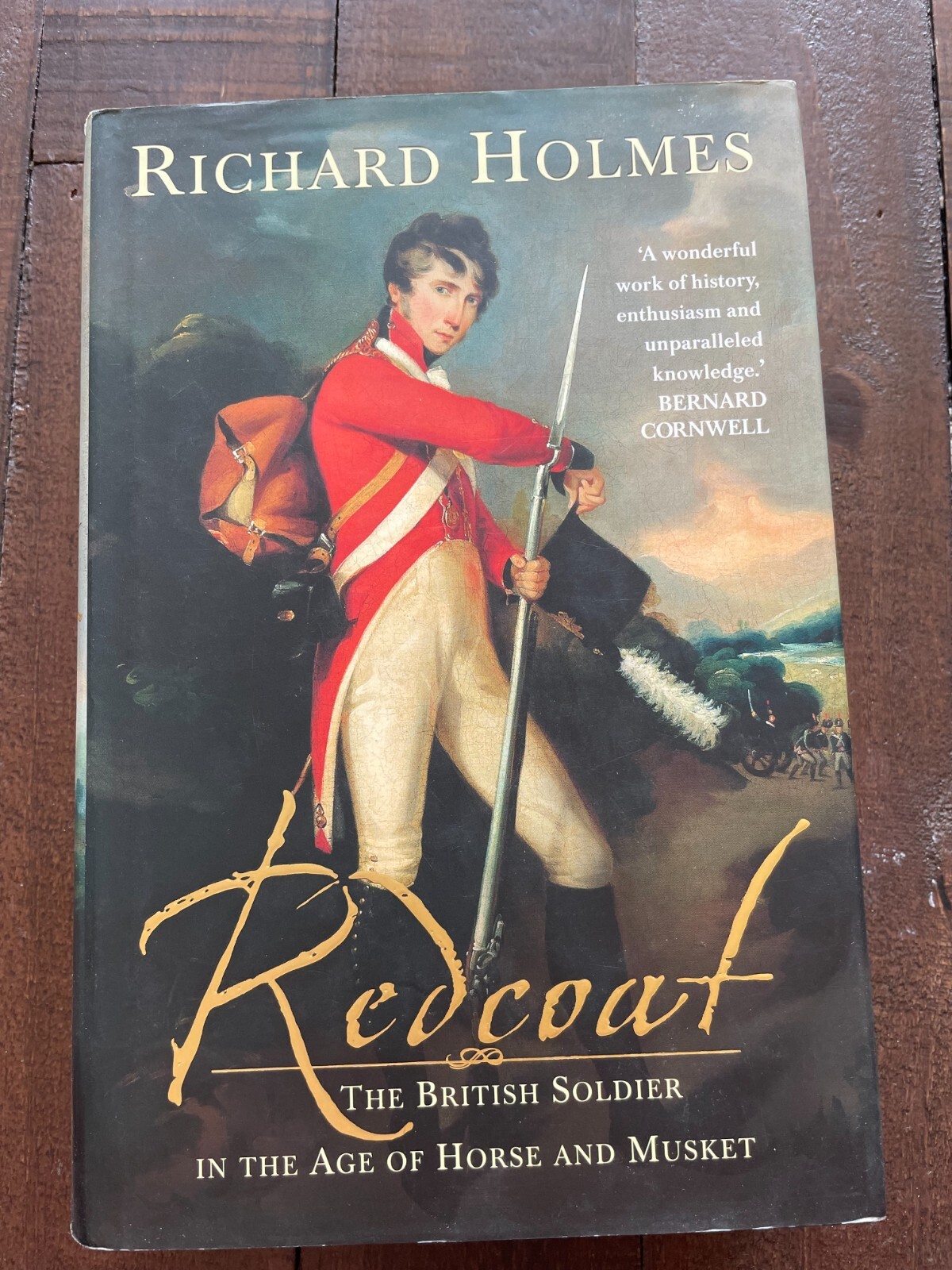 Redcoat - The British Soldier in the Age of Horse and Musket HB Richard Holmes