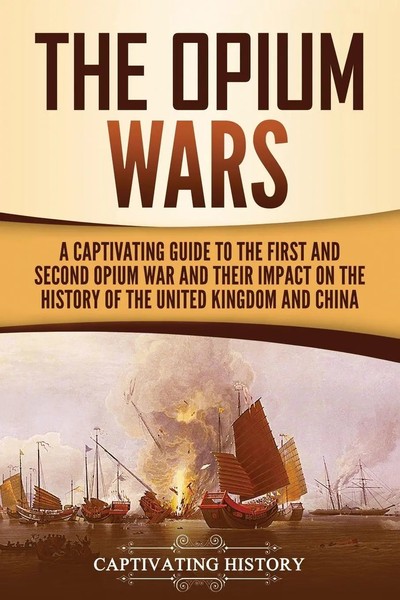Captivating History | The Opium Wars | Taschenbuch | Englisch (2020)-image