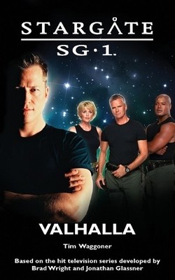 Stargate SG-1: Valhalla by Waggoner, Tim 1905586191 FREE Shipping